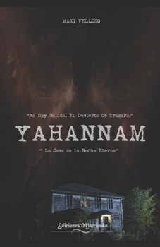 Paperback Yahannam: La casa de la Noche Eterna (Spanish Edition) [Spanish] Book