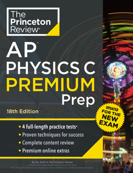 Paperback Princeton Review AP Physics C Premium Prep, 18th Edition: 4 Practice Tests + Digital Practice Online + Content Review Book