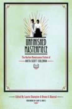 Paperback Unfinished Masterpiece: The Harlem Renaissance Fiction of Anita Scott Coleman Book