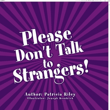 Paperback Please Don't Talk to Strangers! Book