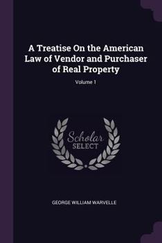 Paperback A Treatise On the American Law of Vendor and Purchaser of Real Property; Volume 1 Book