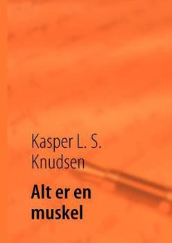Paperback Alt er en muskel [Danish] Book
