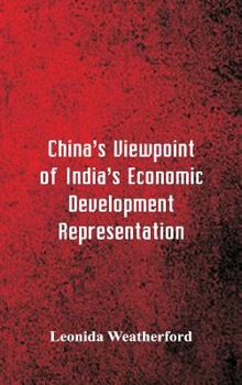Hardcover China's Viewpoint of India's Economic Development Representation Book