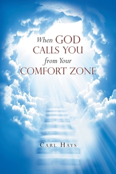 Paperback When God Calls You from Your Comfort Zone Book