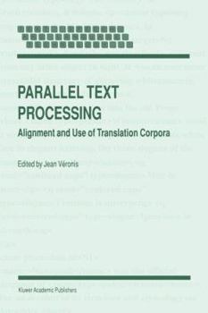 Paperback Parallel Text Processing: Alignment and Use of Translation Corpora Book