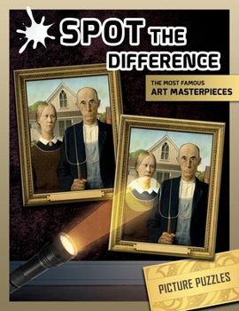 Paperback Spot the difference picture puzzles: the most famous art masterpieces Book