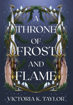 A Throne of Frost and Flame (Fate of Ashes)