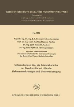 Paperback Untersuchungen Über Die Existenzbereiche Der Eisenkarbide Mit Hilfe Der Elektronenmikroskopie Und Elektronenbeugung [German] Book