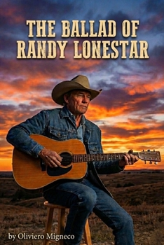 Paperback The Ballad of Randy Lonestar Book