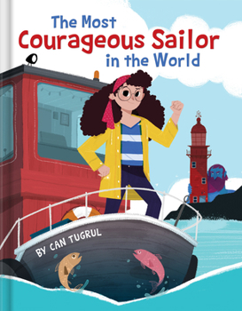 Hardcover The Most Courageous Sailor in the World Book