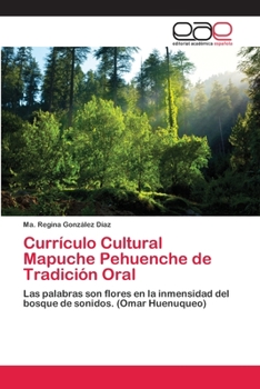 Curr�culo Cultural Mapuche Pehuenche de Tradici�n Oral