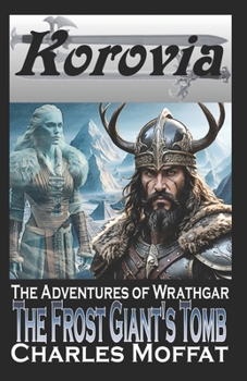 Paperback The Frost Giant's Tomb: The Adventures of Wrathgar Book