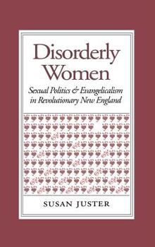 Hardcover Disorderly Women: Locals, Outsiders, and the Transformation of a French Fishing Town, 1823-2000 Book