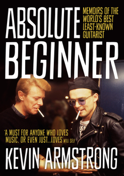 Paperback Absolute Beginner: Memoirs of the World's Best Least-Known Guitarist Book
