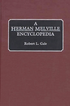 Hardcover A Herman Melville Encyclopedia Book