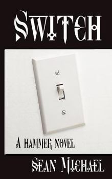 Switch: A Hammer Story - Book #15 of the Hammer