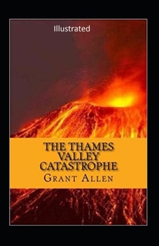 Paperback The Thames Valley Catastrophe Illustrated Book