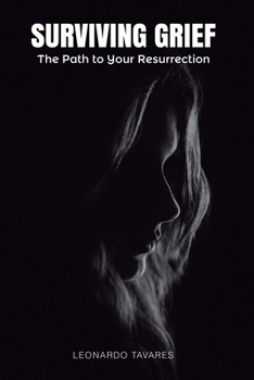 Paperback Surviving Grief: The Path to Your Resurrection Book