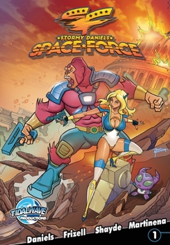 Stormy Daniels: Space Force #1 - Book #1 of the Stormy Daniels: Space Force