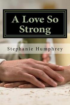 Paperback A Love So Strong Book