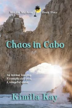 Paperback Chaos in Cabo (Mexico Mayhem) Book