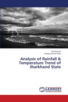 Paperback Analysis of Rainfall & Temperature Trend of Jharkhand State Book