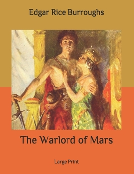 Paperback The Warlord of Mars: Large Print Book