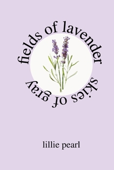 Paperback fields of lavender skies of gray Book