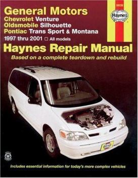 Chevrolet Venture Oldsmobile Silhouette Pontiac Trans Sport and Montana: Automotive Repair Manual 1997 thru 2001 (Haynes Automotive Repair Manual)