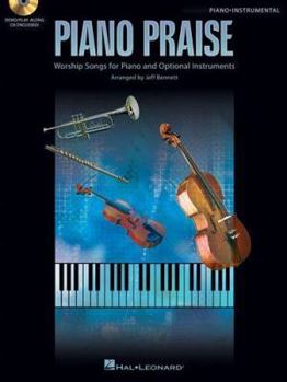 Piano Praise: Worship Songs for Piano and Optional Instruments