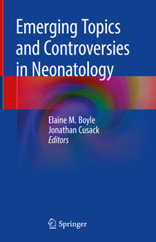 Hardcover Emerging Topics and Controversies in Neonatology Book