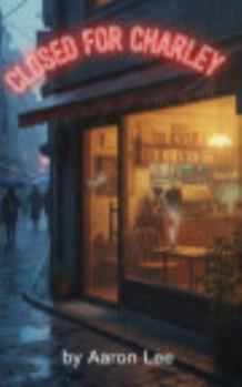 Paperback Closed for Charlie Book