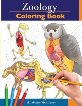 Paperback Zoology Coloring Book: Incredibly Detailed Self-Test Animal Anatomy Color workbook Perfect Gift for Veterinary Students and Animal Lovers Book