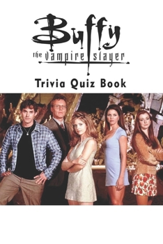 Paperback Buffy The Vampire Slayer: Trivia Quiz Book