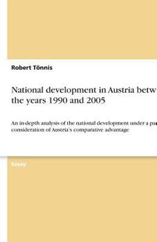 Paperback National development in Austria between the years 1990 and 2005: An in-depth analysis of the national development under a particular consideration of Book