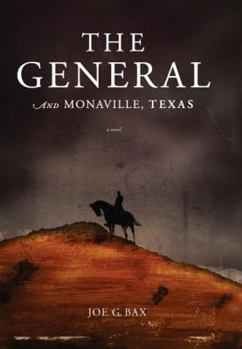 Hardcover The General and Monaville, Texas Book