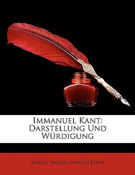 Paperback Immanuel Kant: Darstellung Und Wurdigung [German] Book