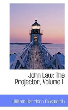 Paperback John Law: The Projector, Volume II Book