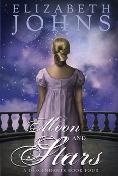 Moon and Stars - Book #4 of the Descendants