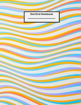 Paperback Dot Grid Notebook: 8.5 x 11 Inches, 100 Pages, Color Wave Cover Book