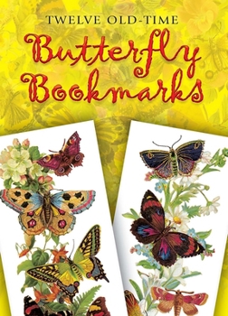 Paperback Twelve Old-Time Butterfly Bookmarks Book