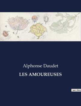 Paperback Les Amoureuses [French] Book