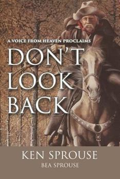Paperback A Voice From Heaven Proclaims: Don't Look Back Book