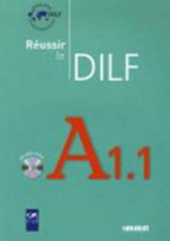 Reussir Le Dilf A1.1: Livre & CD Audio A1.1 (French Edition)