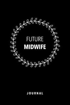 Future Midwife Journal Black Notebook Gift For Student
