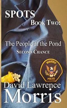Paperback Spots: BOOK TWO: The People at the Pond: Second Chance Book