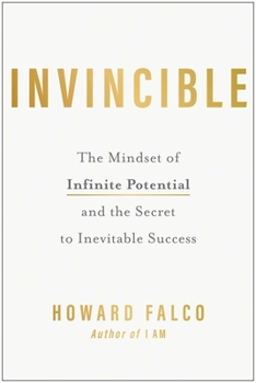 Paperback Invincible: The Mindset of Infinite Potential and the Secret to Inevitable Success Book