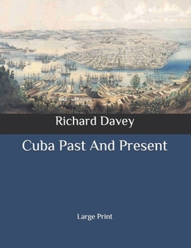 Cuba Past And Present: Large Print