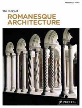 Paperback The Story of Romanesque Architecture Book