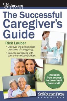 Paperback The Successful Caregiver S Guide Book